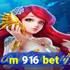 m 916 bet